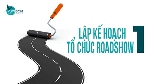 Cách tổ chức roadshow an toàn và hiệu quả